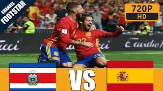 espagne vs costa rica 5-0 - extended Highlights & All Goals (Friendly) 10/11/ 2017 HD