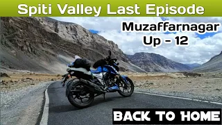 Spiti Valley Last Episode || Back To Home || Manali To Muzaffarnagar Last Episode Of Spiti Ep-10