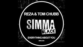 Reza & Tom Chubb - Everything About You (Original Mix) [SIMMA BLACK]