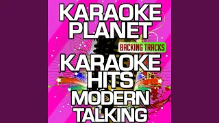 Geronimos Cadillac (Karaoke Version) (Originally Performed By Modern Talking)