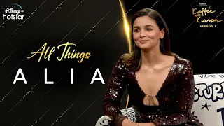 All Things Alia | Hotstar Specials Koffee With Karan S8 | Alia Bhatt | DisneyPlus Hotstar