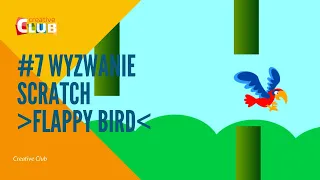 FLAPPY BIRD w Scratch - wyzwanie #7 😺