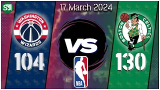 Boston Celtics vs Washington Wizards | March 17, 2024 | NBA ONLY POINTS Highlights BOS vs WAS |