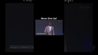 Never Give Up | Apostle Grace Lubega
