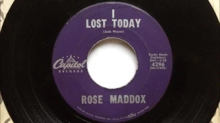 I Lost Today , Rose Maddox , 1959