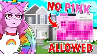 BLOXBURG But I CANT USE PINK !! (Roblox)