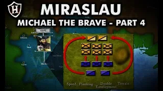 Battle of Miraslau, 1600 AD ⚔️ Dominion Struggles ⚔️ Story of Michael the Brave (Part 4/5)