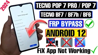 Tecno Pop 7 Pro FRP Bypass App Not Working | Tecno BF7 FRP Bypass Android 12 2024 |Without PC/Xshare