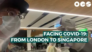 Facing Covid-19: A Journey from London to Singapore