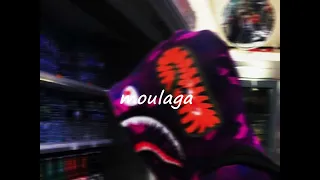 Moulaga (sped up)