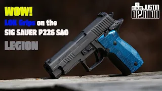 LOK Grips on the SIG P226 SAO LEGION!