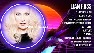 Lian Ross Greatest Hits Full Album ▶️ Full Album ▶️ Top 10 Hits of All Time