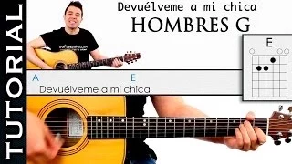 Como tocar HOMBRES G guitarra Devuélveme a mi chica ( sufre mamón) acordes