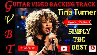 Simply The Best - Tina Turner - GVBT - Guitar Video Backing Track + scrolling tablature and lyrics