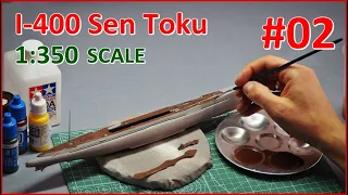 #02 I-400 Sen Toku ENG - PE parts and first painting