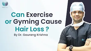 Can Exercise or Gyming Cause Hair Loss ? Can Supplements Cause Hair Loss and Thinning ? Treatments