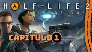 Half-Life 2 Episodio 1 - Gameplay Capítulo 1. ¡Estamos vivos!