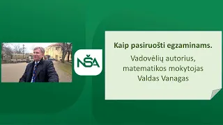 Kaip pasiruošti egzaminams. Valdas Vanagas