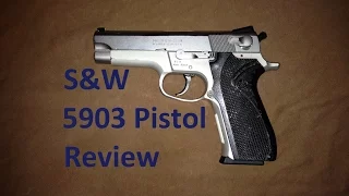 S&W 5903 9mm Pistol Review