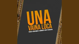 Una Vaina Loca (Remix)