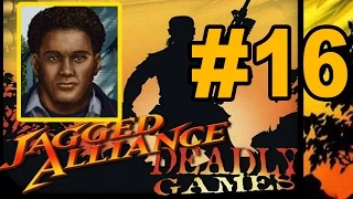 Прохождение Jagged Alliance Deadly Games #16 - с комментариями