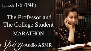 (F4F) The Professor and the College Student MARATHON; ASMR Audio Sleep Story; Romance; Dark Academia