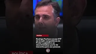 Rodrigo Pacheco acusa STF de invadir competência do Poder Legislativo.