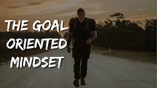 Goal Oriented Mindset