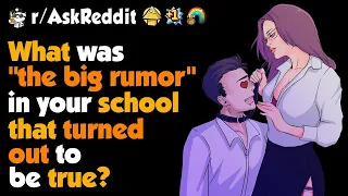 What Was "The BIG RUMOR" In Your High School ?