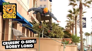 OJ Wheels | Cruisin' Oceanside: Bobby Long