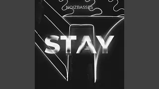 Stay