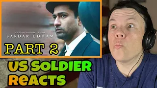 Sardar Udham Movie Reaction Part 2/11 (US Soldier Reacts)