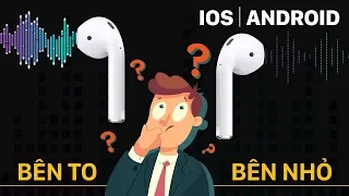 Khắc Phục Lỗi Tai Nghe Bên To Bên Nhỏ Trên iOS - Android