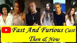 Fast and Furious Cast Before and After