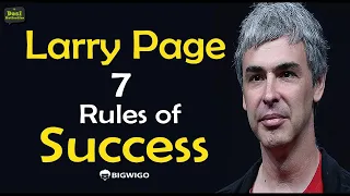Larry Page 7 Rules of Success Inspirational Speech | Motivational | Interviews