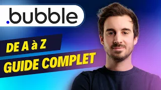 Formation Bubble.io : comment créer une app sans coder - GUIDE COMPLET DÉBUTANTS 2024