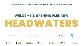 2021 National Gathering Welcome & Opening Plenary: Headwaters