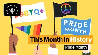 This Month in History: Pride Month | Encyclopaedia Britannica