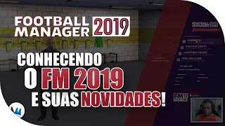 CONHECENDO O JOGO! - Football Manager 2019 (FM 2019) | O início do Jogo (BETA PT BR)