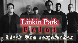 Linkin Park - Faint (Lirik Dan Terjemahan)