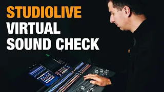 Virtual Sound Check Setup || Presonus StudioLive Series iii