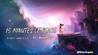 Mind Refreshing music Ft.Anxmus ✨🎶 / Best of  @Anxmu5 @VissNingthouja  🎧/ Relaxingops💟