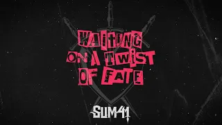 Sum 41 - Waiting On A Twist Of Fate (Official Visualizer)