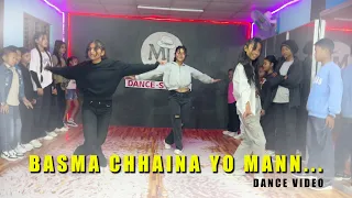 BASMA CHHAINA YO MANN | DANCE VIDEO | TIMI MANA MAGA | MJ DANCE STUDIO | SURAJ MAGAR CHOREOGRAPHY