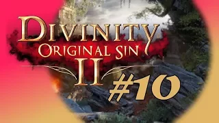 Divinity: Original Sin 2 [#10] Fluent in Fire Slug