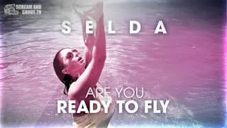 Selda - Are You Ready To Fly (Club Mix)