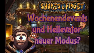 Shakes & Fidget // Wochenendevents und Hellevatorankündigung mit neuem Modus?!? #509