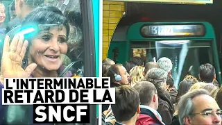 L'INTERMINABLE RETARD DE LA SNCF