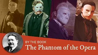 Book vs. Movie: The Phantom of the Opera Film Adaptations (1925, 1943, 1962, 2004)