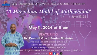 "A Marvelous Model of Motherhood" (Mother's Weekend) - Sabbath, May 11, 2024